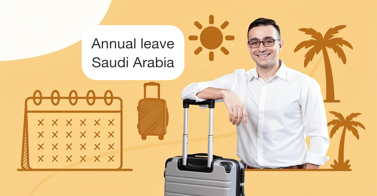 Annual Leave Entitlement in Saudi Arabia: Labour Law Guide