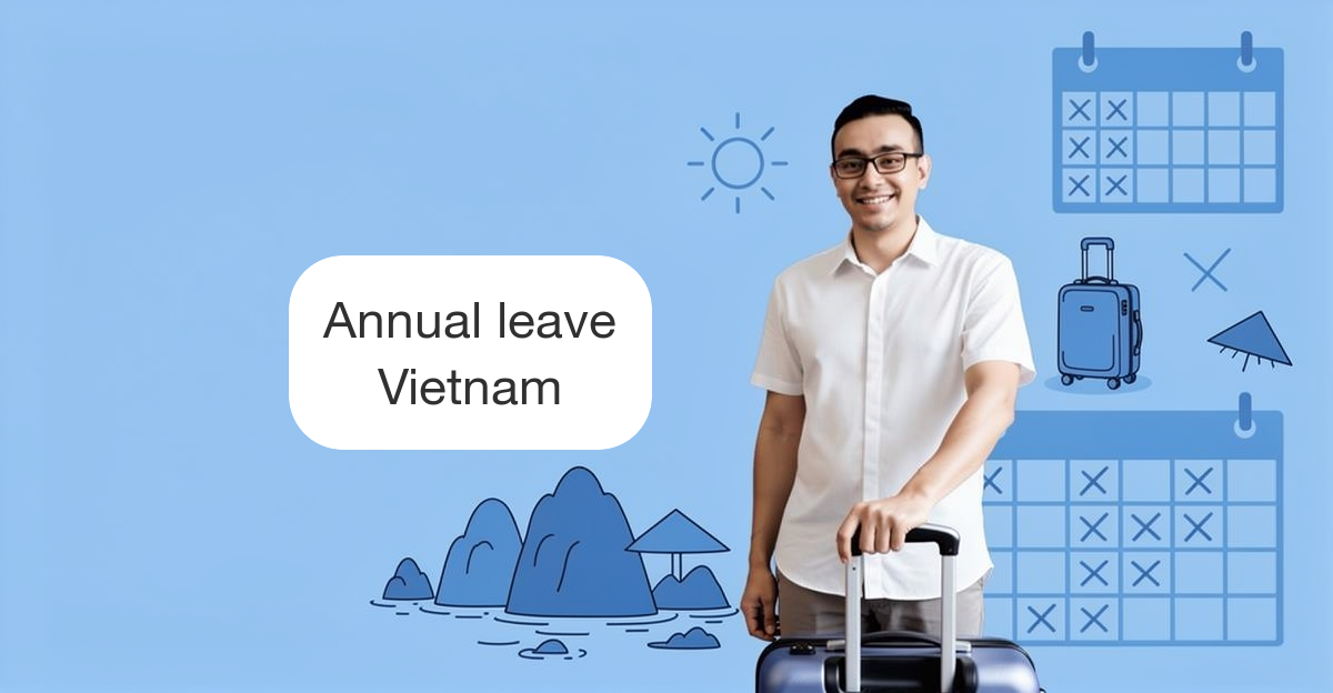 Annual Leave Entitlement in Vietnam: Labour Code Guide