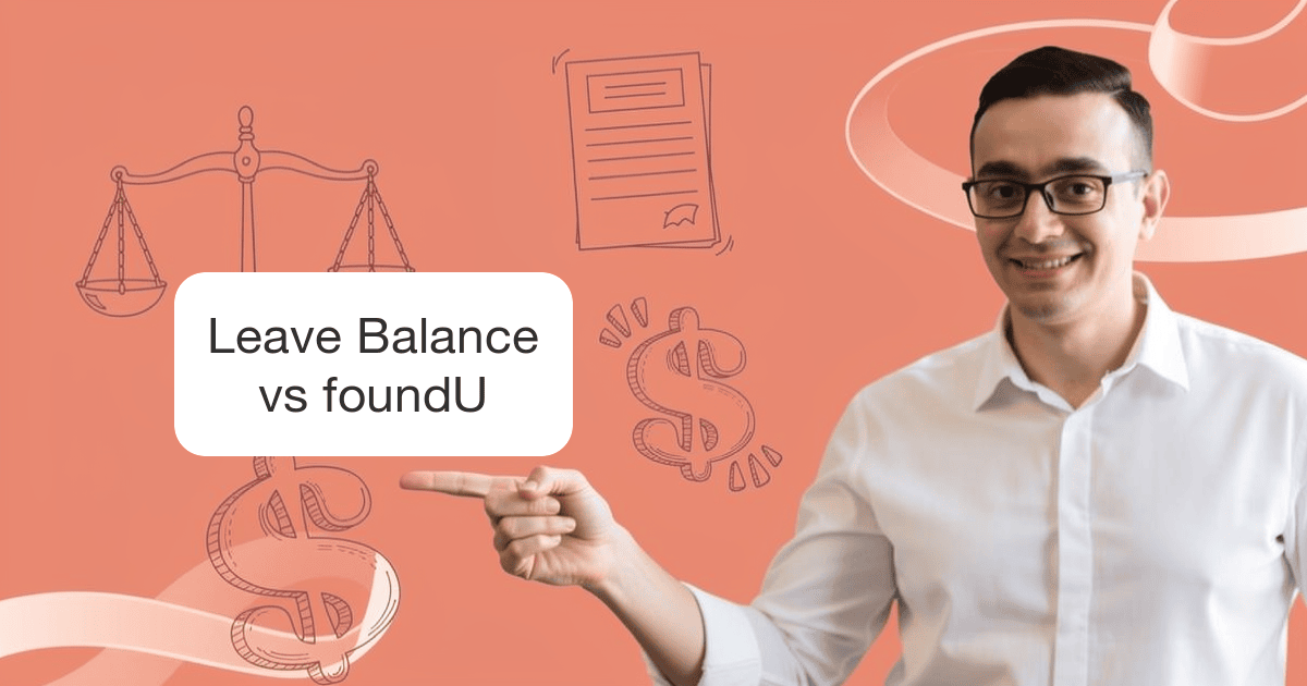 Leave Balance vs foundU: Dedicated Leave Tracking vs Workforce Platform