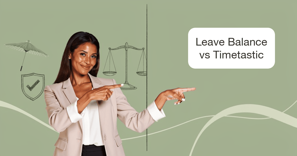 Leave Balance vs Timetastic: Which Leave Tracker Is Right for Your Team?