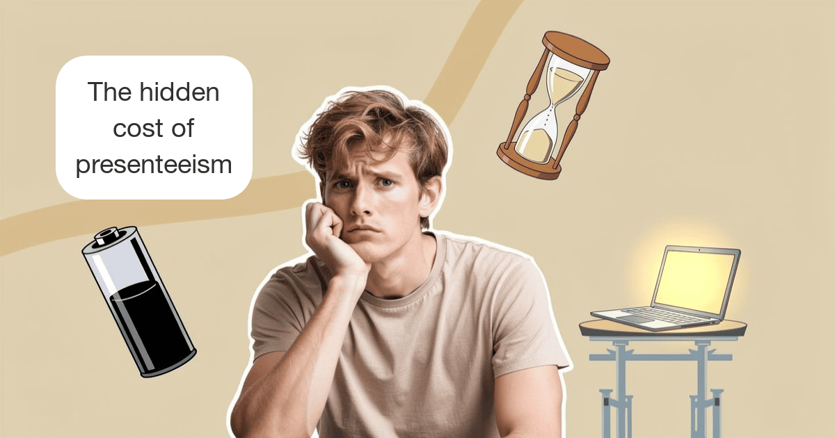 Presenteeism: The $150 Billion Problem for Today’s Workforce